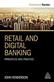 Retail and Digital Banking: Principles and Practice